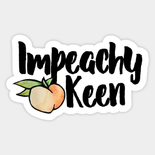 Impeachy Keen Sticker